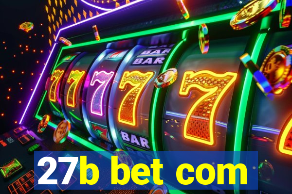 27b bet com